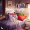 Mindfulness - Sleep Fruits Music & Ambient Fruits Music lyrics