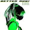Zahna - Better Run!