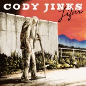 Cody Jinks - Somewhere Between I Love You and I'm Leavin'
