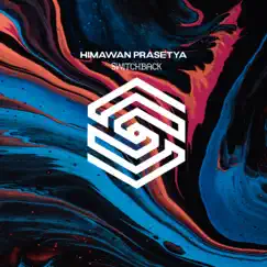 Switchback - Single by Himawan Prasetya album reviews, ratings, credits