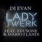 Lady Twerk (feat. Mario J Landi & Zeus One) - DJ Evan lyrics