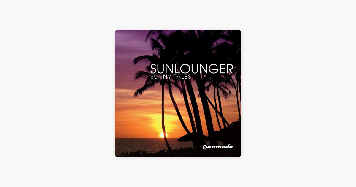Sunny перевод песни. Sunny Tales Chill Version Sunlounger. Sunlounger альбом Downtempo Edition. "Sunlounger" && ( исполнитель | группа | музыка | Music | Band | artist ) && (фото | photo). Sunlounger перевод.