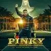 Pinky (feat. Premi Johal) - Single album lyrics, reviews, download