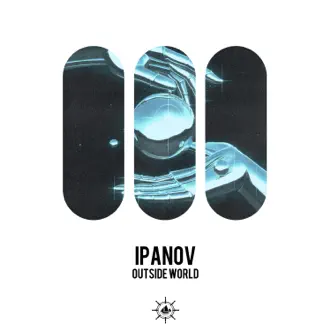 Outside World (Dance Mix) by Ipanov song reviws