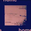 Home (Illian Remix) - Single album lyrics, reviews, download