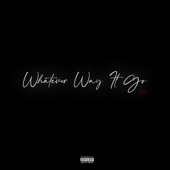 Whatever Way It Go - EP artwork
