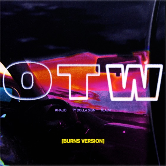 Cover artwork for OTW (feat. 6LACK & Ty Dolla $ign)