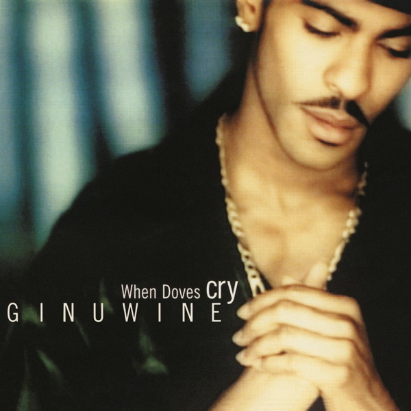 When Doves Cry - EP - Ginuwine