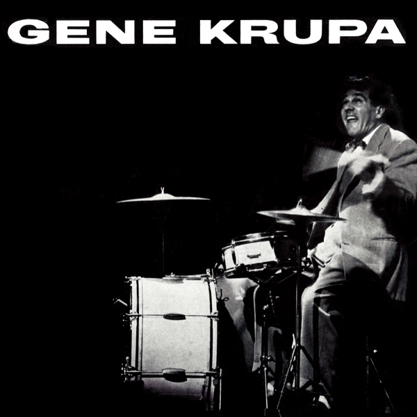 Gene Krupa - Gene Krupa