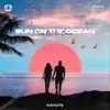 Sun On the Ocean - Single album lyrics, reviews, download