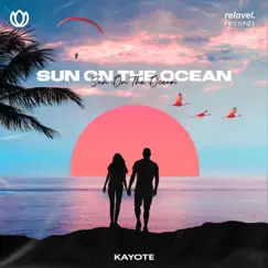 Sun On the Ocean - Single by Kayote album reviews, ratings, credits
