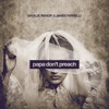 Papa Don't Preach - Single