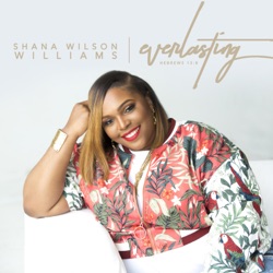 Shana Wilson-Williams - Give Me You