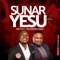 Sunar Yesu Remix (feat. Solomon Lange) - Adi Eze of Africa lyrics