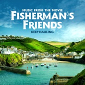 The Fisherman's Friends - (What Shall We Do With The) Drunken Sailor
