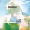 Cannonball - Single album lyrics, reviews, download