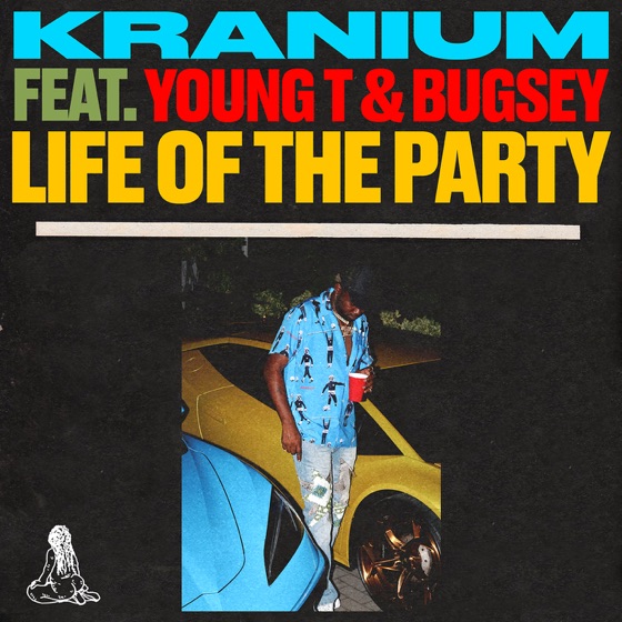 Cover artwork for Life of The Party (feat. Young T & Bugsey)
