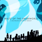 Waltz of the Underworld - A Deltarune / Undertale Medley artwork