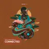 Connected - Single album lyrics, reviews, download