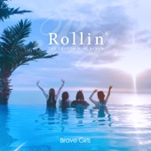 Brave Girls - Rollin’