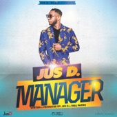 Jus D. - Manager