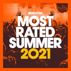 Defected Presents Most Rated Summer 2021 by Various Artists album reviews, ratings, credits