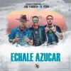 Stream & download Echale Azucar - Single