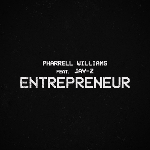 Entrepreneur (feat. JAY-Z) - Single - Pharrell Williams