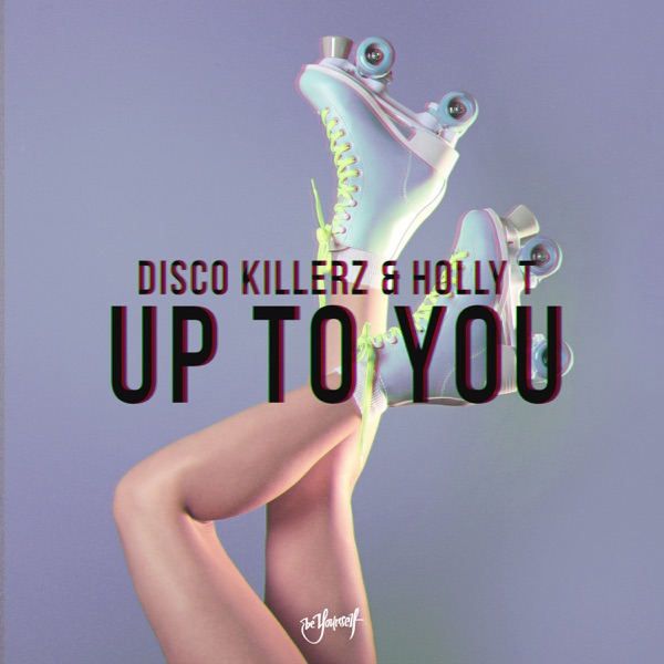 Up To You by Disco Killerz, Holly T on Energy FM