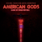 American Gods (Original Series Sountrack) - Brian Reitzell