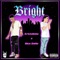 Bright (feat. Dice Soho) - Erickdinho lyrics