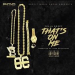 Yella Beezy - That's On Me