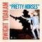 Pretty Horses - Dwight Yoakam lyrics