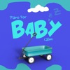 Piano For Baby Calm