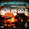 How We Do It (feat. J.Stalin & Lil Blood) - Single