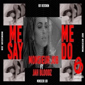 Me Say Me Do (feat. Jah Bloodz) [Remix] artwork