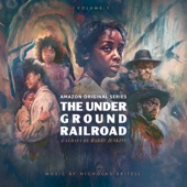 The Underground Railroad: Volume 1 (Amazon Original Series Score) artwork