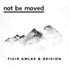 Stream & download Not Be Moved