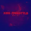 Kiss Freestyle - Single album lyrics, reviews, download