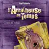 L'arracheuse de temps album lyrics, reviews, download