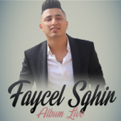 ألبوم لايف - EP - Faycel Sghir