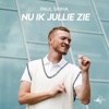 Nu Ik Jullie Zie - Single