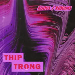 Kudos / Riddims - Single by Thip Trong album reviews, ratings, credits