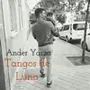 Tangos de Luna (feat. Loli Abadía & Israel Suarez "Piraña" & Antonio Sánchez & Jesús Bachiller "Bachi ") - Single album lyrics, reviews, download