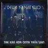 Tak Kan Ada Cinta Yang Lain - Single album lyrics, reviews, download