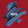 Untitled - Single album lyrics, reviews, download