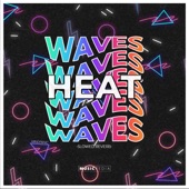 Heat Waves Slowed Reverb artwork