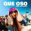 Que Oso by Snow Tha Product iTunes Track 1