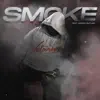 Smoke - Single (feat. Adrion Butler) - Single album lyrics, reviews, download