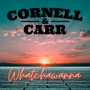 Cornell And Carr - Whatchawanna - Line Dance Musik